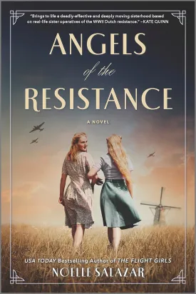 Angels of the Resistance: A Novel of Sisterhood and Courage in WWII Paperback  November 29, 2022