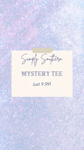 Simply Southern Tee: PrepO Mystery Product